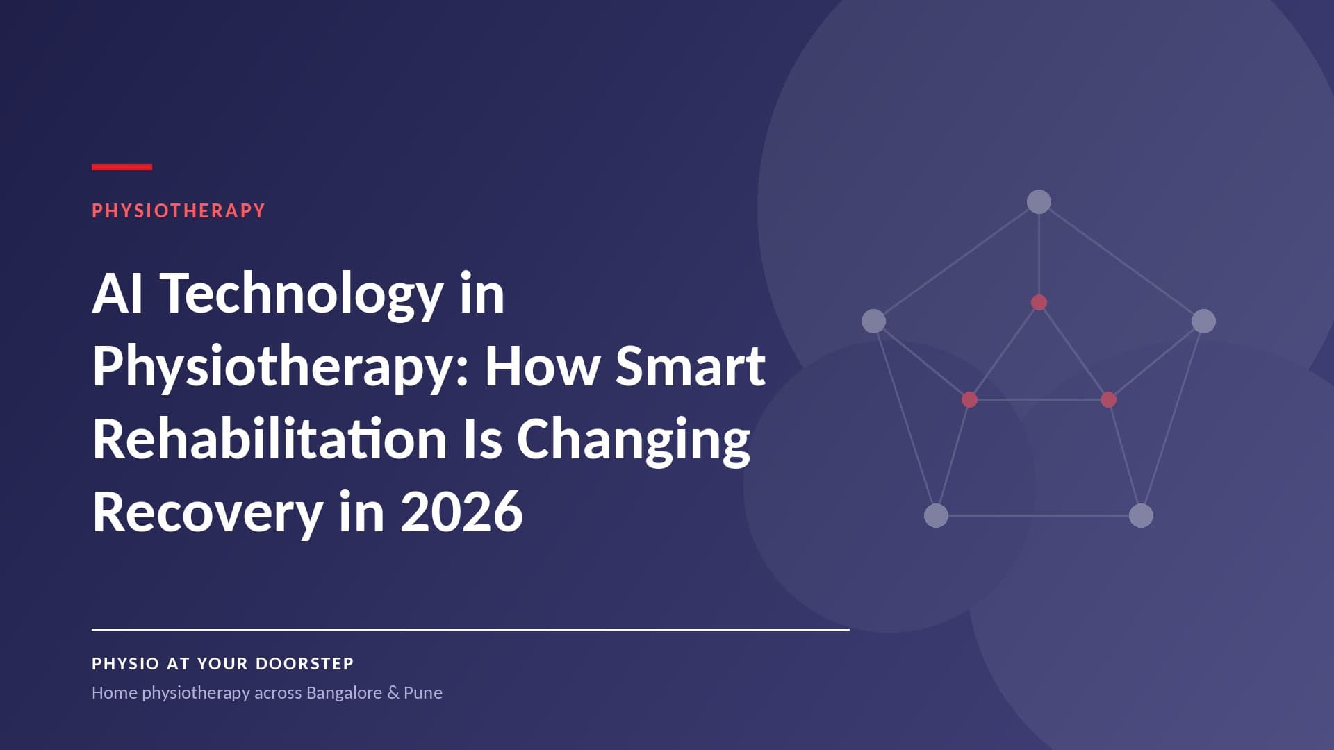 AI Technology in Physiotherapy: How Smart Rehabilitation Is Changing Recovery in 2026