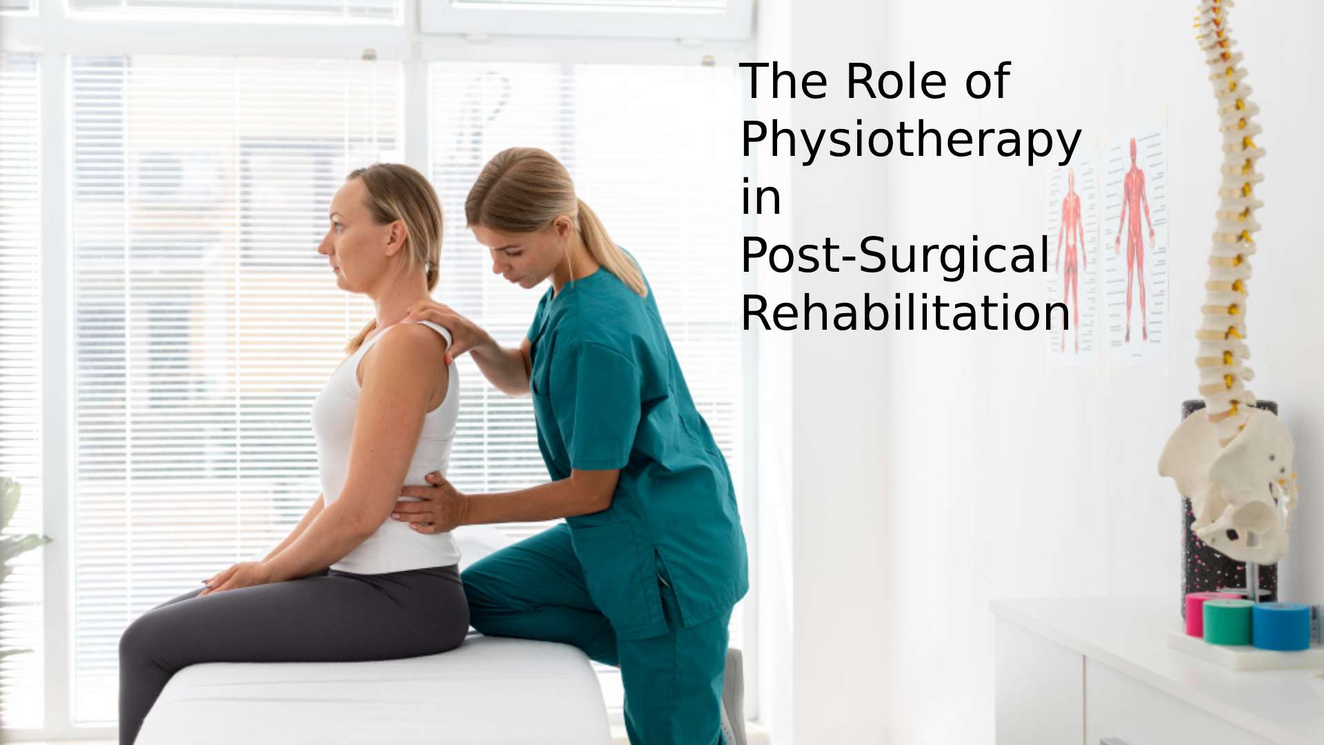 The Crucial Role of Physiotherapy in Post-Surgical Rehabilitation